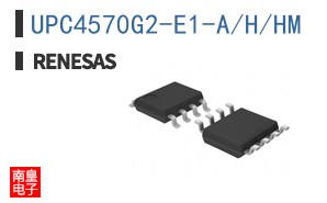 UPC4570G2-E1-A/H/HM