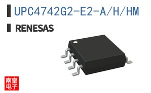 UPC4742G2-E2-A/H/HM